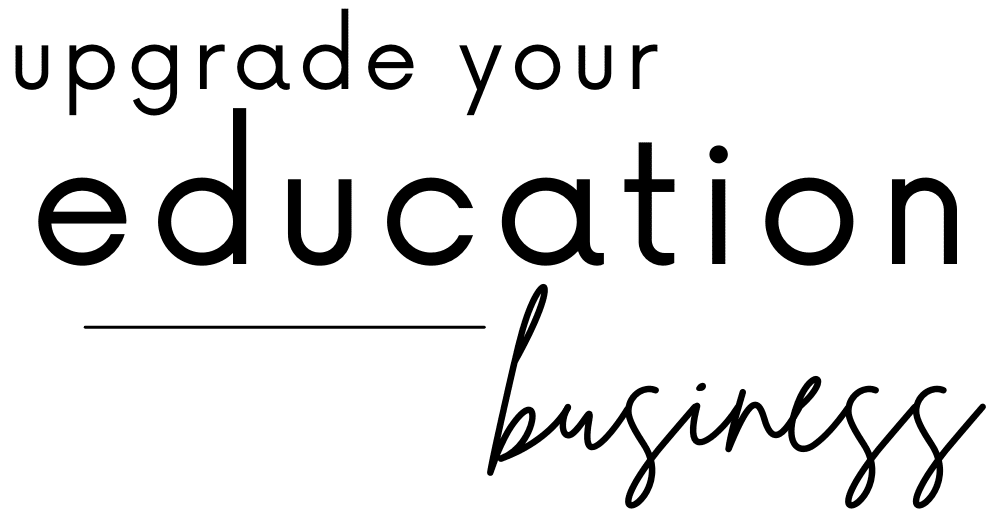 Upgrade Your Education Business